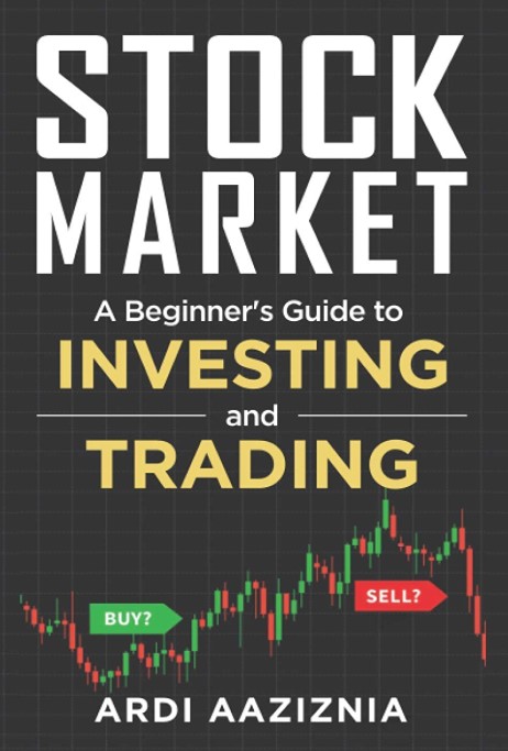 Stock Market Explained: A Beginner's Guide to Investing and Trading
